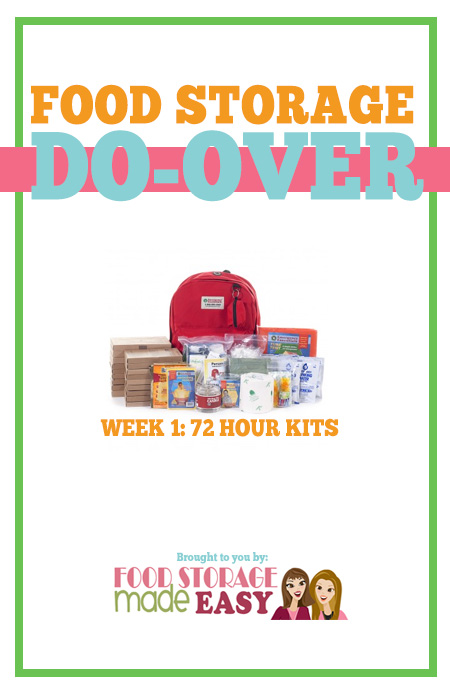 Food Storage Do-Over Week 1: 72 Hour Kits